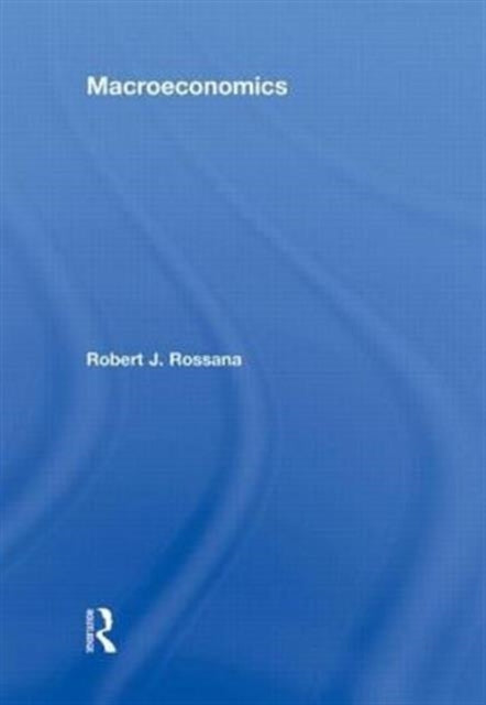 Book cover of: Macroeconomics. By: Robert J. Rossana
