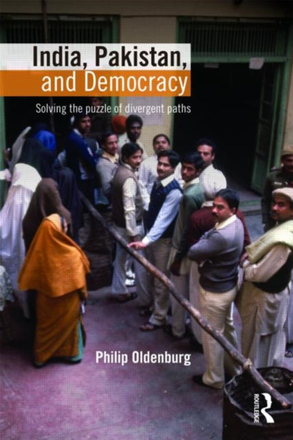 Book cover of: India, Pakistan, and Democracy. By: Philip Oldenburg