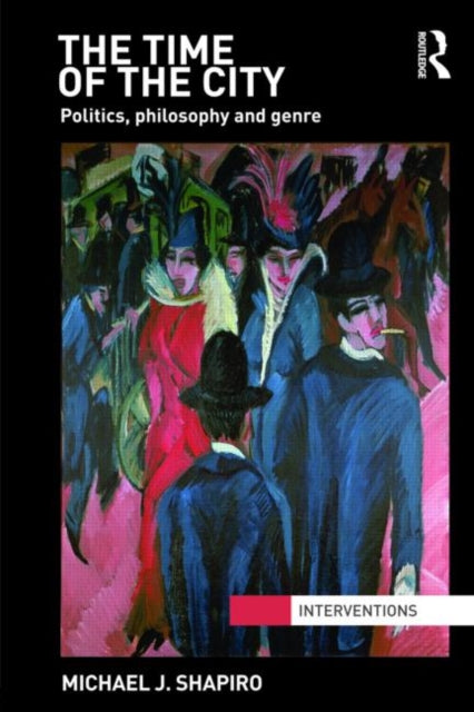 Book cover of: Time of the City. By: Michael J. Shapiro