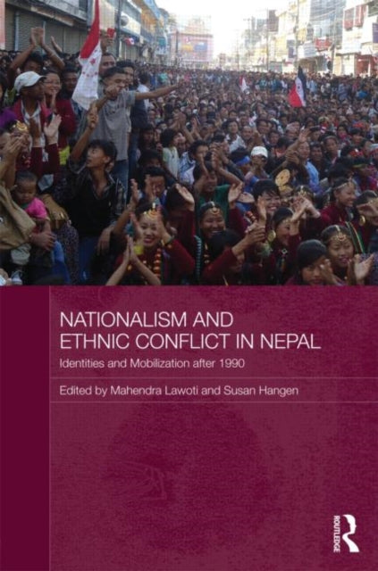 Book cover of: Nationalism and Ethnic Conflict in Nepal. By: Mahendra Lawoti