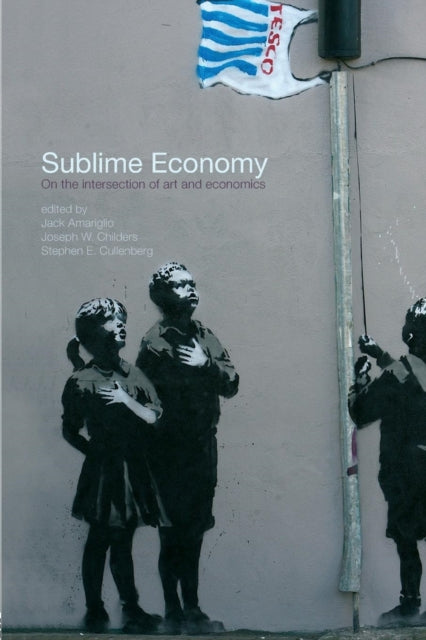 Book cover of: Sublime Economy. By: Jack Amariglio