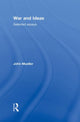 Book cover of: War and Ideas. By: John E. Mueller