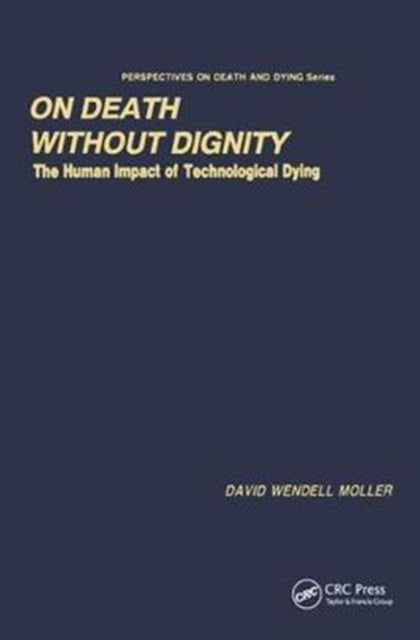 Book cover of: On Death without Dignity. By: David Wendell Moller