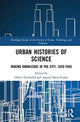 Book cover of: Urban Histories of Science. By: Oliver Hochadel