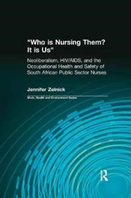 Book cover of: Who is Nursing Them? It is Us. By: Jennifer R. Zelnick