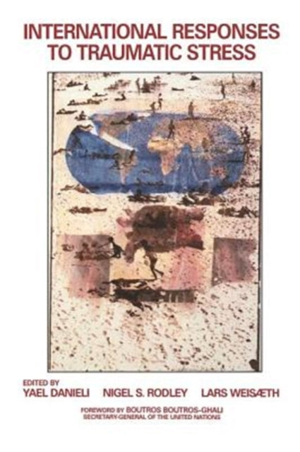 Book cover of: International Responses to Traumatic Stress. By: Yael Danieli