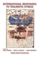 Book cover of: International Responses to Traumatic Stress. By: Yael Danieli
