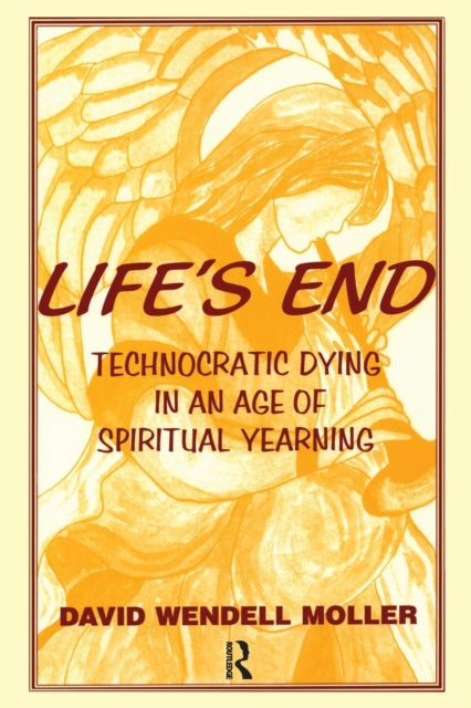 Book cover of: Life's End. By: David Wendell Moller