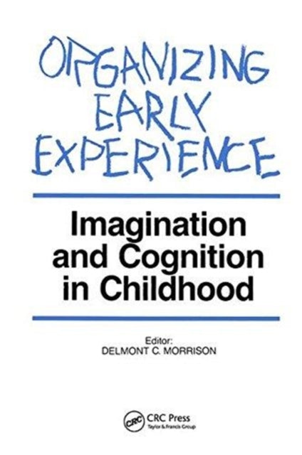 Book cover of: Organizing Early Experience. By: Delmont C. Morrison
