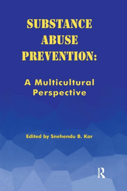 Book cover of: Substance Abuse Prevention. By: Kar B. Snehendu