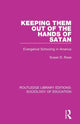 Book cover of: Keeping Them Out of the Hands of Satan. By: Susan Rose
