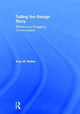 Book cover of: Telling the Design Story. By: Amy Huber