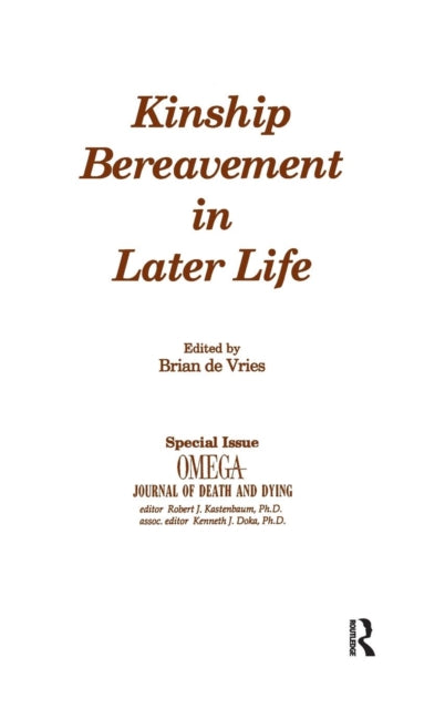 Book cover of: Kinship Bereavement in Later Life. By: Brian de Vries