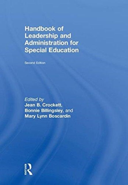 Book cover of: Handbook of Leadership and Administration for Special Education. By: Jean B. Crockett