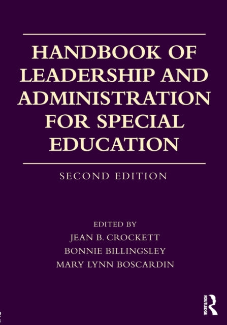 Book cover of: Handbook of Leadership and Administration for Special Education. By: Jean B. Crockett