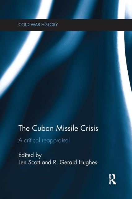 Book cover of: Cuban Missile Crisis. By: Len Scott