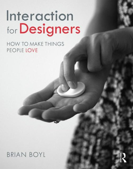 Book cover of: Interaction for Designers. By: Brian L. M Boyl