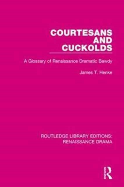 Book cover of: Courtesans and Cuckolds. By: James T. Henke
