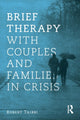 Book cover of: Brief Therapy With Couples and Families in Crisis. By: Robert Taibbi