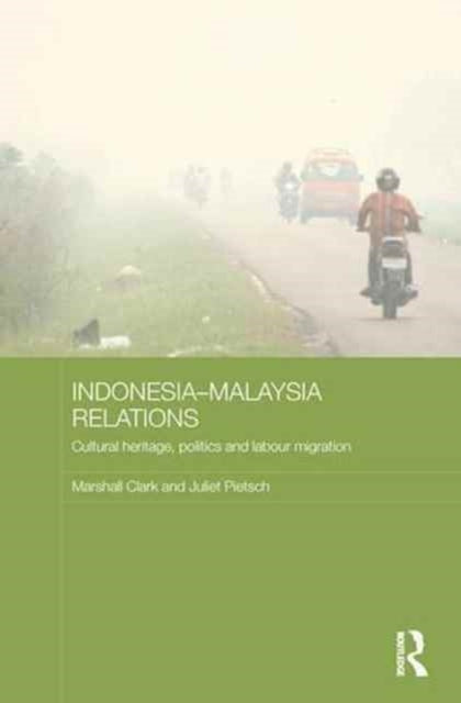Book cover of: Indonesia-Malaysia Relations. By: Marshall Clark