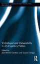 Book cover of: Victimhood and Vulnerability in 21st Century Fiction