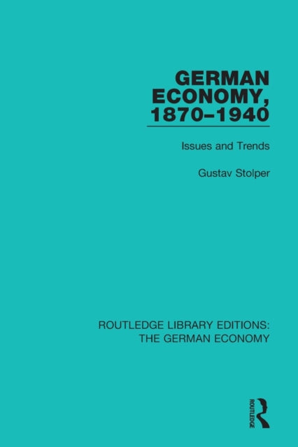 Book cover of: German Economy, 1870-1940. By: Gustav Stolper