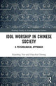 Book cover of: Idol Worship in Chinese Society. By: Xiaodong Yue