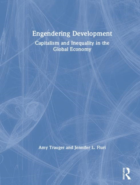 Book cover of: Engendering Development. By: Amy Trauger