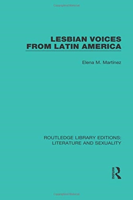 Book cover of: Lesbian Voices From Latin America. By: Elena M. Martínez