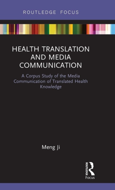 Book cover of: Health Translation and Media Communication. By: Meng Ji