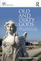 Book cover of: Old and Dirty Gods. By: Pamela Cooper-White