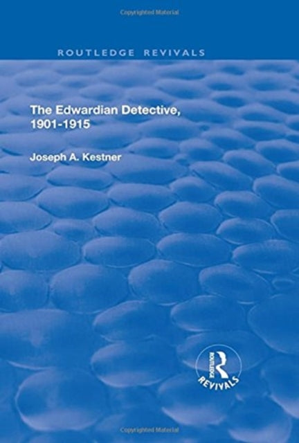 Book cover of: Edwardian Detective. By: Professor Joseph A. Kestner
