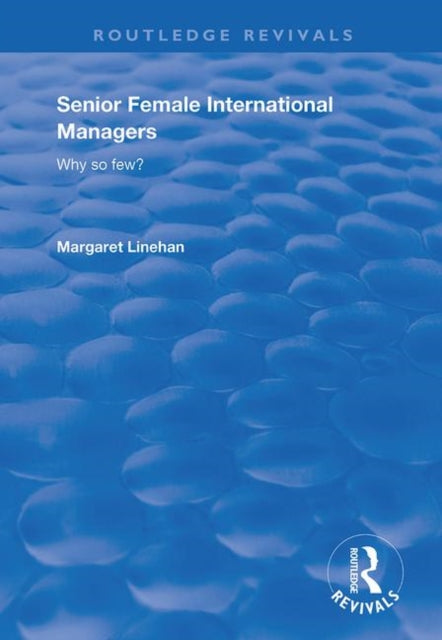 Book cover of: Senior Female International Managers. By: Margaret Linehan