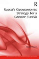 Book cover of: Russia's Geoeconomic Strategy for a Greater Eurasia. By: Glenn Diesen