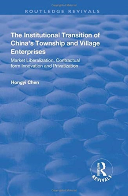 Book cover of: Institutional Transition of China's Township and Village Enterprises
