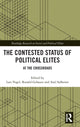 Book cover of: Contested Status of Political Elites. By: Lars Vogel