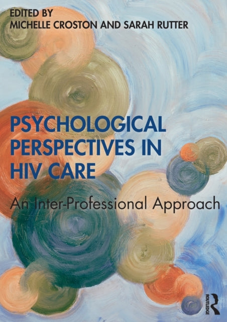 Book cover of: Psychological Perspectives in HIV Care. By: Michelle Croston