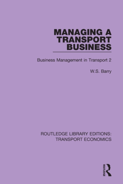 Book cover of: Managing a Transport Business. By: W. S. Barry