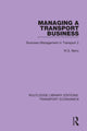 Book cover of: Managing a Transport Business. By: W. S. Barry