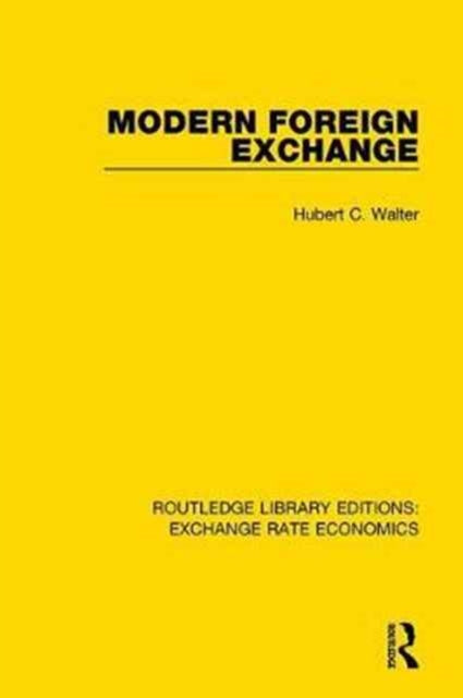 Book cover of: Modern Foreign Exchange. By: Hubert C. Walter