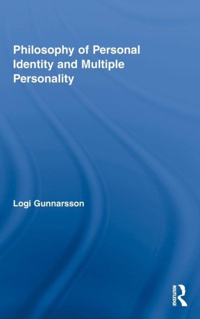 Book cover of: Philosophy of Personal Identity and Multiple Personality. By: Logi Gunnarsson