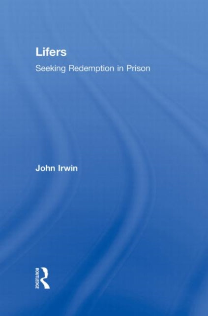 Book cover of: Lifers. By: Irwin, John