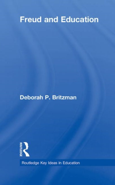Book cover of: Freud and Education. By: Deborah P. Britzman
