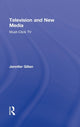 Book cover of: Television and New Media. By: Jennifer Gillan