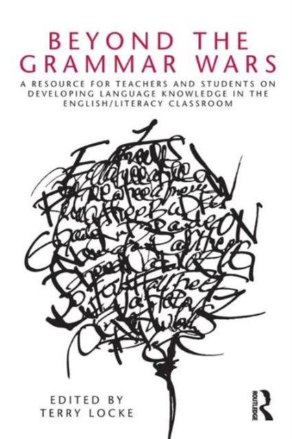 Book cover of: Beyond the Grammar Wars. By: Terry Locke