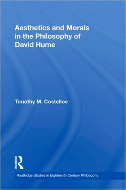 Book cover of: Aesthetics and Morals in the Philosophy of David Hume. By: Timothy M. Costelloe