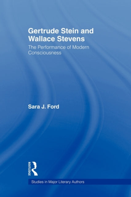 Book cover of: Gertrude Stein and Wallace Stevens. By: Sara J. Ford