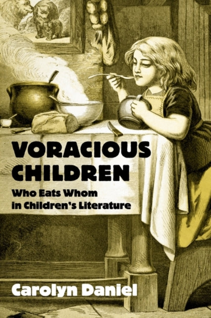 Book cover of: Voracious Children. By: Carolyn Daniel