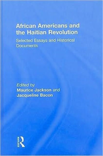 Book cover of: African Americans and the Haitian Revolution