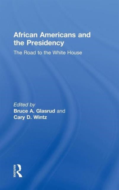 Book cover of: African Americans and the Presidency